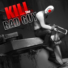 KILL The BAD GUY（キル・ザ・バッドガイ）