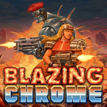 Blazing Chrome（ブレイジングクロム）