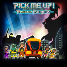 PICK ME UP! - Rescue Rangers -