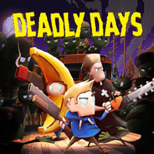 Deadly Days（デッドリーデイズ）