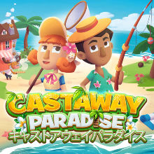 Castaway Paradise（キャストアウェイパラダイス）