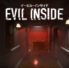 Evil Inside（イービル・インサイド）