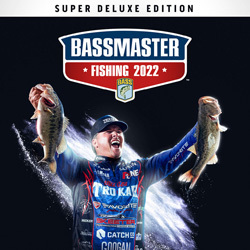 Bassmaster Fishing 2022: Super Deluxe Edition B.A.S.S
